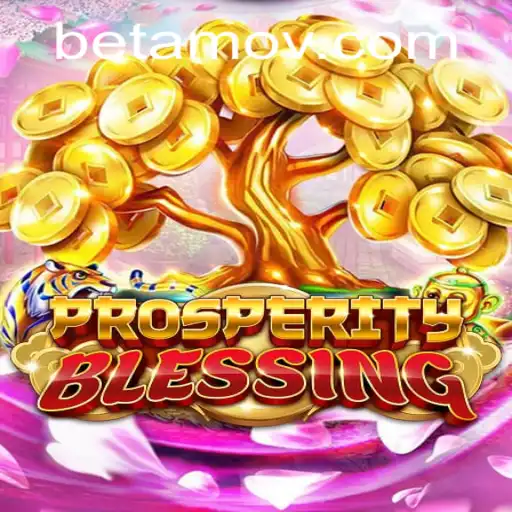 ProsperityBlessing: A Deep Dive into the Thrilling World of Strategic Gameplay